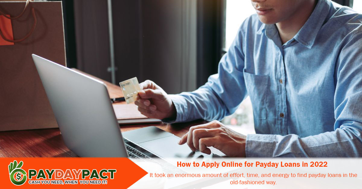 How to Apply Online for Payday Loans in 2022